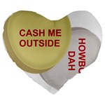 cash me outside howbow dah Large 19  Premium Heart Shape Cushion