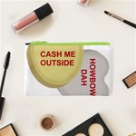 cash me outside howbow dah Cosmetic Bag (XS)