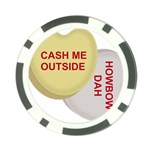 cash me outside howbow dah Poker Chip Card Guard