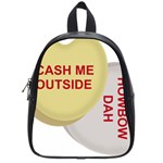 cash me outside howbow dah School Bag (Small)