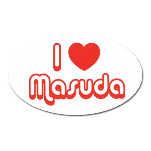 iloveMASUDA Magnet (Oval) from ArtsNow.com Front