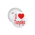 ilovetanaka 1.75  Button