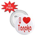 ilovetanaka 1.75  Button (10 pack) 