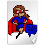 Brunette Super Mom Canvas 12  x 18 