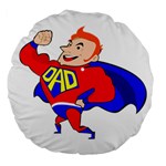 Redhead Super Dad Large 18  Premium Flano Round Cushion 