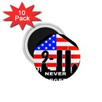 911 Never Forget 1.75  Magnet (10 pack) 