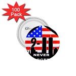 911 Never Forget 1.75  Button (100 pack) 