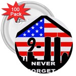 911 Never Forget 3  Button (100 pack)