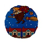 Xmas Witch Befana Standard 15  Premium Round Cushion 