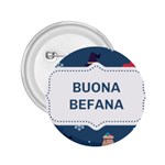 Xmas Buona Befana 2.25  Button