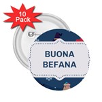 Xmas Buona Befana 2.25  Button (10 pack)