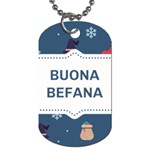 Xmas Buona Befana Dog Tag (One Side)