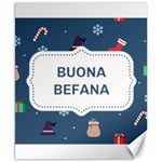 Xmas Buona Befana Canvas 8  x 10 