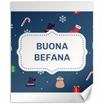 Xmas Buona Befana Canvas 16  x 20 