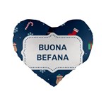 Xmas Buona Befana Standard 16  Premium Heart Shape Cushion 