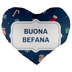 Xmas Buona Befana Large 19  Premium Heart Shape Cushion