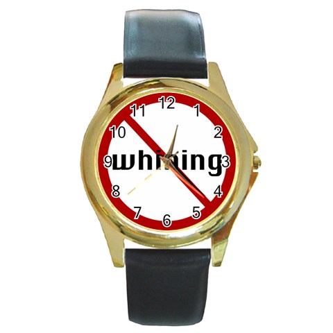 No Whining Round Gold Metal Watch from ArtsNow.com Front