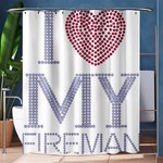 I Love My Fireman Shower Curtain 60  x 72  (Medium)