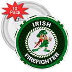 Irish Firefighter 3  Button (10 pack)