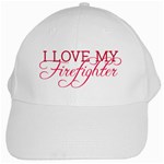 I Love My Firefighter White Cap