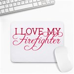 I Love My Firefighter Small Mousepad