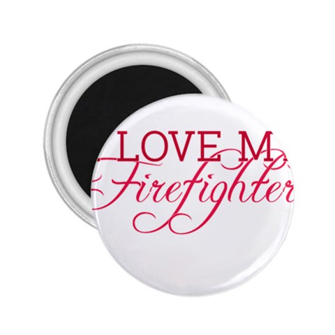 I Love My Firefighter 2.25  Magnet from ArtsNow.com Front