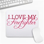 I Love My Firefighter Large Mousepad