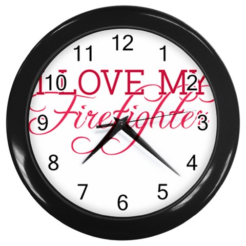 I Love My Firefighter Wall Clock (Black) from ArtsNow.com Front