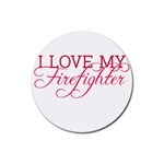 I Love My Firefighter Rubber Coaster (Round)