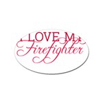 I Love My Firefighter Sticker (Oval)