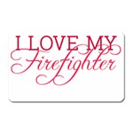 I Love My Firefighter Magnet (Rectangular)