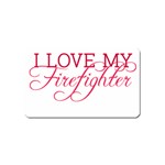 I Love My Firefighter Magnet (Name Card)