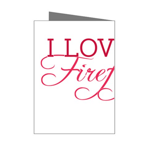 I Love My Firefighter Mini Greeting Card from ArtsNow.com Right