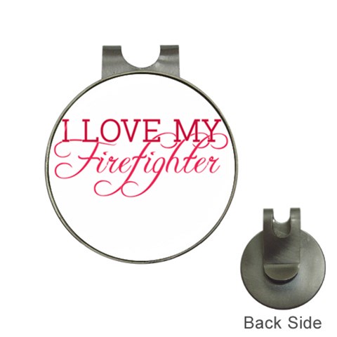 I Love My Firefighter Golf Ball Marker Hat Clip from ArtsNow.com Front