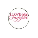 I Love My Firefighter Hat Clip Ball Marker (4 pack)