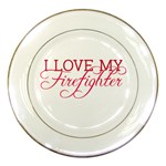 I Love My Firefighter Porcelain Plate