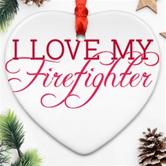 I Love My Firefighter Heart Ornament (Two Sides) from ArtsNow.com Front