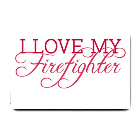 I Love My Firefighter Small Doormat from ArtsNow.com 24 x16  Door Mat