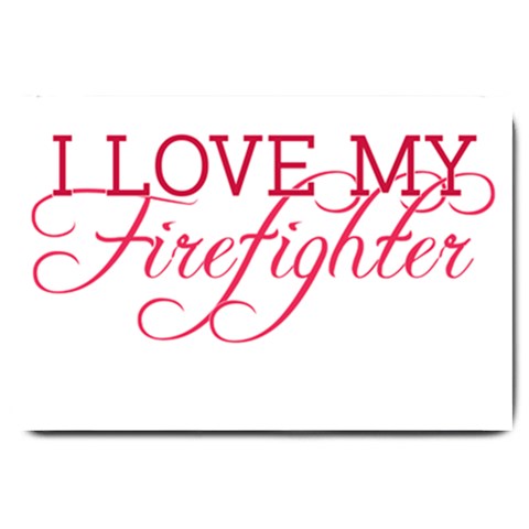 I Love My Firefighter Large Doormat from ArtsNow.com 30 x20  Door Mat