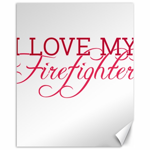 I Love My Firefighter Canvas 11  x 14  from ArtsNow.com 10.95 x13.48  Canvas - 1