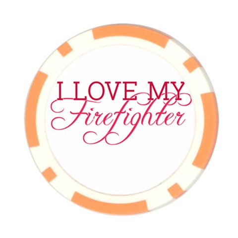 I Love My Firefighter Poker Chip Card Guard from ArtsNow.com Front