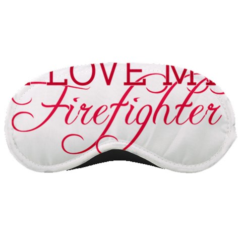 I Love My Firefighter Sleeping Mask from ArtsNow.com Front