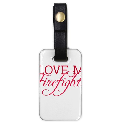 I Love My Firefighter Luggage Tag (one side) from ArtsNow.com Front