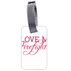 I Love My Firefighter Luggage Tag (two sides) from ArtsNow.com Front