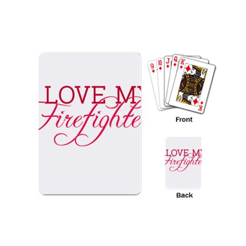 I Love My Firefighter Playing Cards (Mini) from ArtsNow.com Back