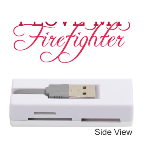 I Love My Firefighter Memory Card Reader (Stick) from ArtsNow.com Front