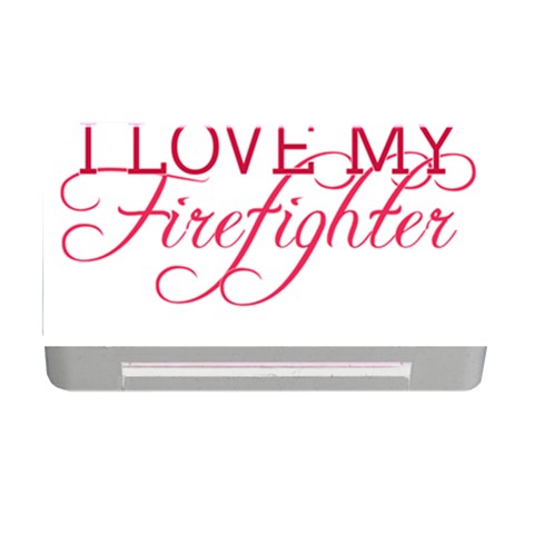 I Love My Firefighter Memory Card Reader with CF from ArtsNow.com Front