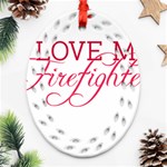 I Love My Firefighter Oval Filigree Ornament (Two Sides)