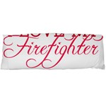 I Love My Firefighter Body Pillow Case (Dakimakura)