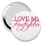 I Love My Firefighter 3  Handbag Mirror